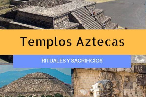 Templos aztecas rituales