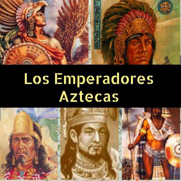 Emperadores aztecas