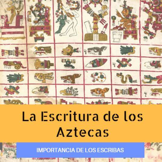 La escritura de los aztecas